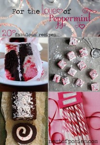 For the Love of Peppermint ~ 20 Fabulous & Amazing Recipes