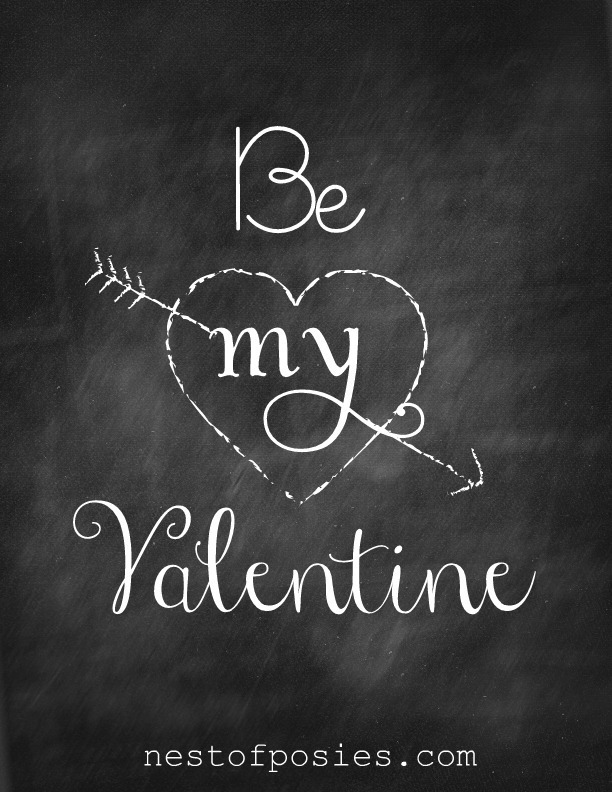 Be my Valentine #Chalkboard #Printable via Nest of Posies