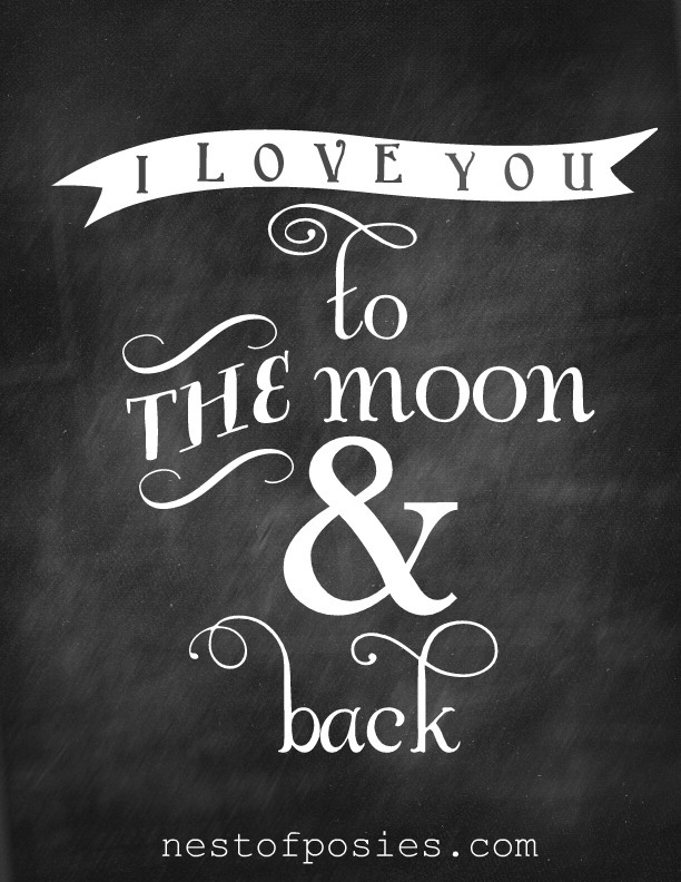 I Love you to the Moon & Back #Chalkboard #Printable via Nest of Posies