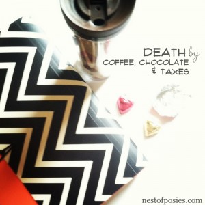 Death by chocolate, coffee & taxes…and a marriage saver!