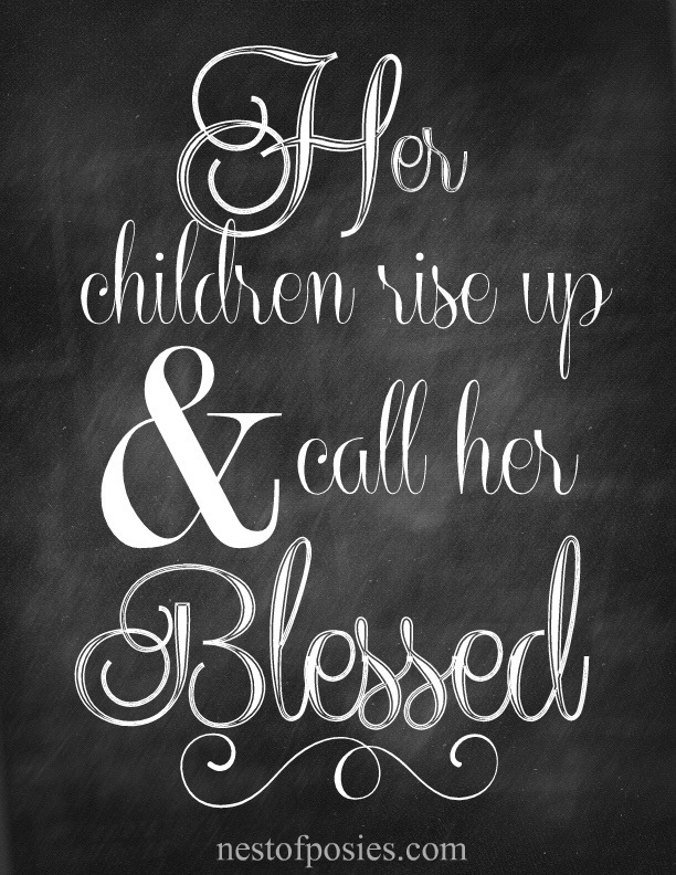 Proverbs 31  Mother's Day Chalkboard Printable via Nest of Posies
