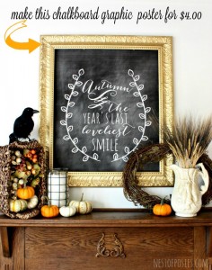 Fall Harvest Chalkboard Mantel. Find out how to make a poster size chalkboard graphic for 4 dollars via Nest of Posies