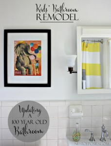 Kids’ Bathroom Remodel – updating a 100 year old bathroom!