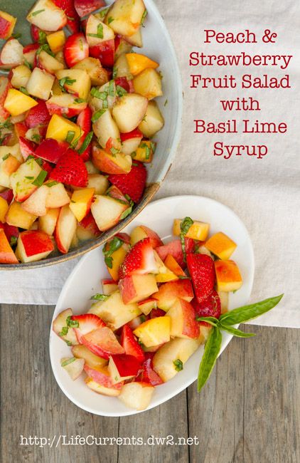 Peach and Strawberry Fruit Salad with Basil Lime Syrup