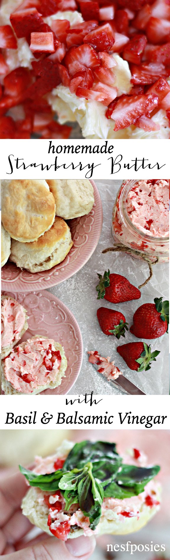 Homemade Strawberry Butter with Basil & Balsmic Vinegar