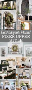 How to Decorate a Mantel Fixer Upper Style