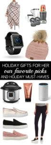 Holiday Gifts for Her | Our favorite Gift Must Haves