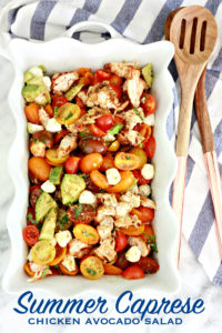 Summer Caprese Chicken Avocado Salad